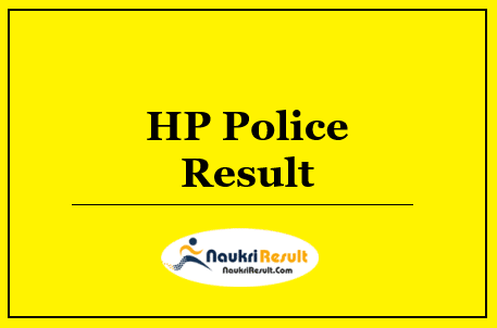 HP Police Constable Result 2022 Download | Cut Off Marks | Merit List