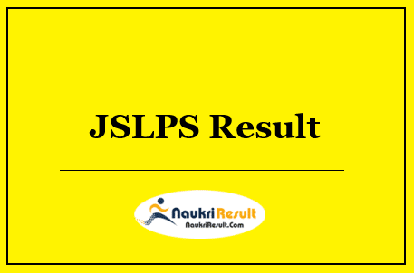 JSLPS Result 2022 Download | Cut Off Marks | Shortlisted List | Merit List