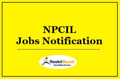 NPCIL Executive Trainees Recruitment 2022 | Eligibility | Stipend | Apply