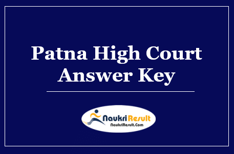 Patna High Court Library Assistant Answer Key 2022 | Exam Key