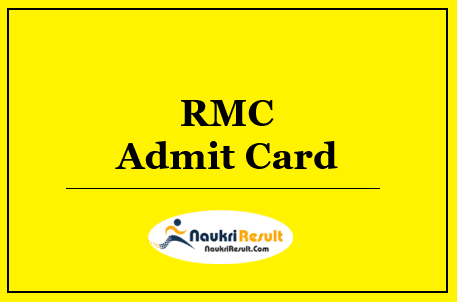 RMC Admit Card 2022 Download | Exam Date Out @ rmc.gov.in