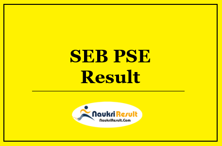 SEB PSE Exam Result 2022 Download | Scholarship Merit List Out