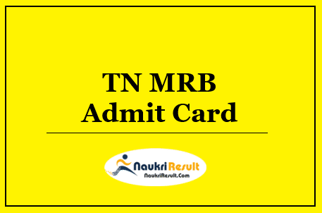 TN MRB FSO Admit Card 2022 | Food Safety Officer Paper Date