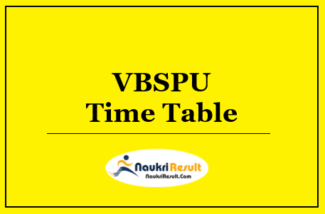 VBSPU Sem Time Table 2022 Download | UG & PG Exam Schedule