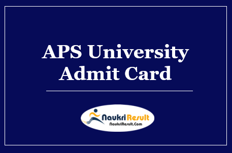 APS University Admit Card 2022 Download | UG & PG Exam Dates Out