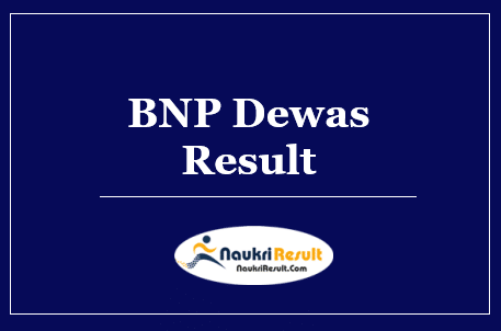 BNP Dewas Junior Technician Result 2022 Download | Cut Off | Merit List