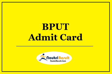 BPUT Admit Card 2022 Download | UG & PG Exam Dates @ bput.ac.in