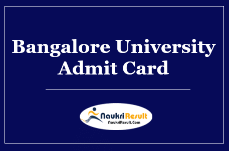 Bangalore University Admit Card 2022 | BU UG & PG Sem Exam Date Out