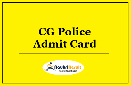 CG Police SI Admit Card 2022 Download | Sub Inspector Exam Dates Out
