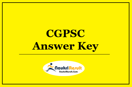 CGPSC Answer Key 2022 Download | Check Exam Key, Objections