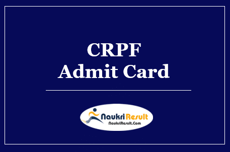 CRPF SSC GD PET Admit Card 2022 Download | PET Exam Dates Out