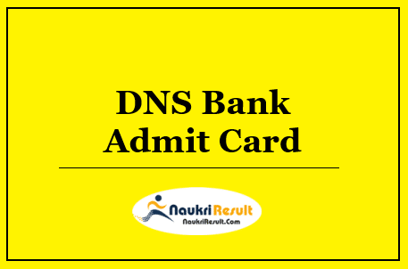 DNS Bank Assistant Manager Admit Card 2022 Download | Exam Date Out