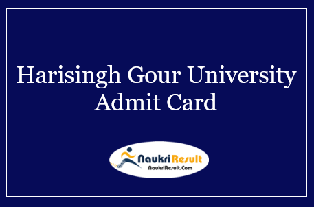 Dr Harisingh Gour University Admit Card 2022 | DHSGSU Exam Dates