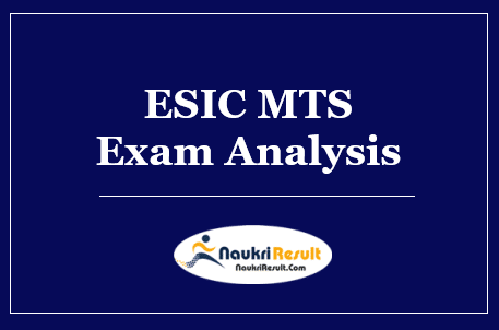 ESIC MTS Exam Analysis 2022 | Difficulty Level | Review | Good Attempts