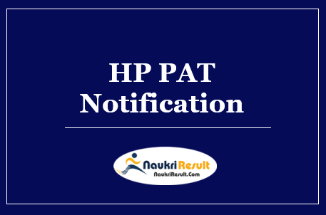 HP PAT 2023 Notification | Eligibility | Application Form | Exam Pattern