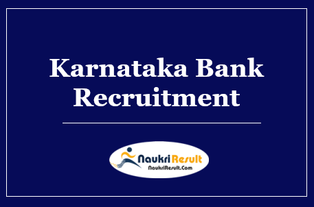 Karnataka Bank Recruitment 2022 | Eligibility | Salary | Application Form