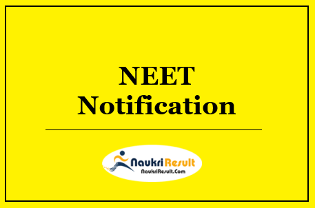 NEET 2023 Notification | Eligibility | Exam Date | Application Form | Pattern