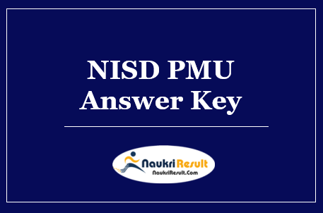 NISD PMU Answer Key 2022 Download | Exam Key | Objections