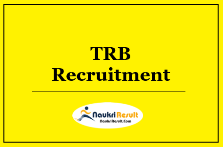 TRB Tripura Recruitment 2022 | Eligibility | Salary | Application Form