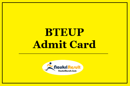 BTEUP Admit Card 2022 Download | UP Diploma Even Sem Exam Date