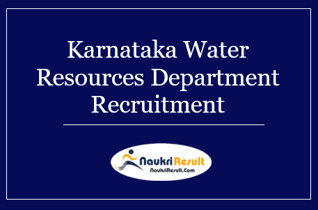 Karnataka Water Resources Department Recruitment 2022 | Apply Online