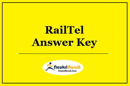 RailTel Answer Key 2022 Download | Exam Key, Objections