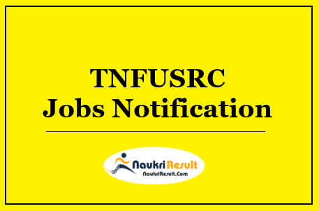 TNFUSRC Technical Staff Jobs Notification 2022 – Eligibility, Salary, Apply