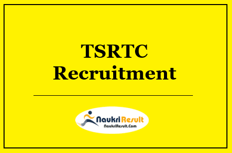TSRTC Recruitment 2022 – 300 Posts, Eligibility, Application Form, Apply