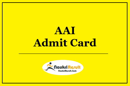 AAI Junior Executive Admit Card 2022 Download | Exam Date Out