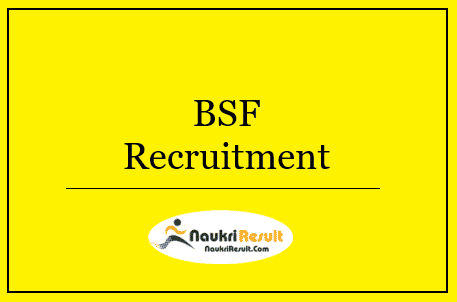 BSF Head Constable & ASI Jobs Notification 2022 | Eligibility, Apply
