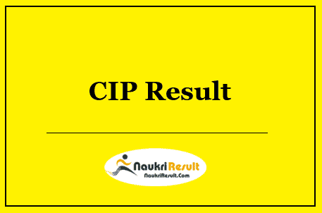 CIP Ranchi Result 2022 Download | Cut Off Marks, Merit List