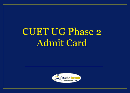 CUET UG Phase 2 Admit Card 