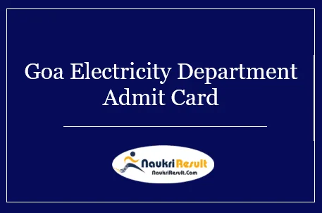 Goa Electricity Department Admit Card