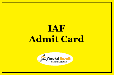 IAF Agniveer Admit Card 2022 Download | Exam Date Out