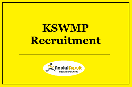 KSWMP Recruitment 2022 | Eligibility, Salary, Application form, Registration