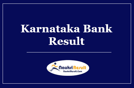 Karnataka Bank Clerk Result 2022 Download | Cut Off Marks, Merit List
