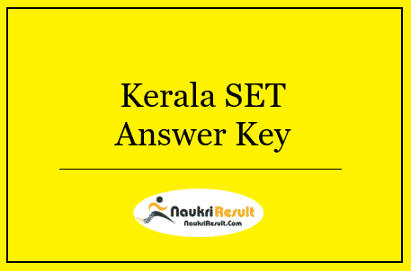 Kerala SET Answer Key 2022 | Kerala SET Exam Key, Objections