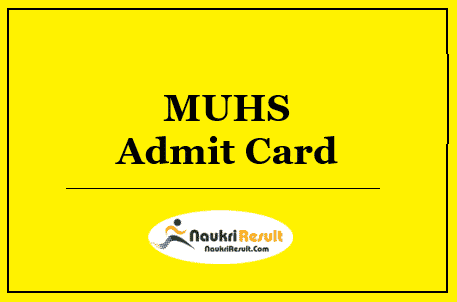 MUHS Admit Card 2022 Released | Group B, D Posts Paper Dates