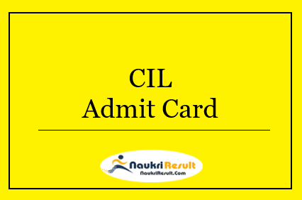 CIL Management Trainee Admit Card 2022 | MT Exam Dates Out