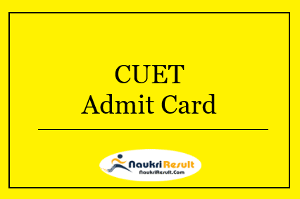 CUET UG Phase 6 Admit Card 2022 | UG Phase 6 Exam Date