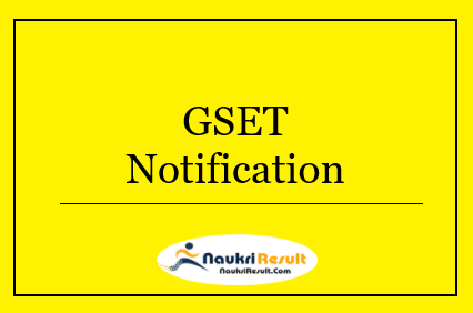 GSET Notification 2022 | Eligibility, Application Form, Exam Date