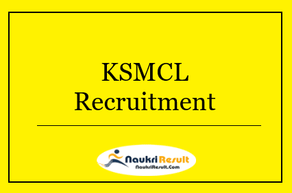 KSMCL Recruitment 2022 | Eligibility, Salary, Walkin Dates, Apply