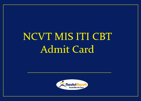 NCVT MIS ITI CBT Admit Card 