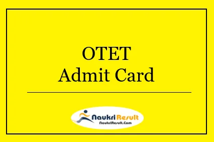 Special OTET Admit Card 2022 Download | Check SOTET Date