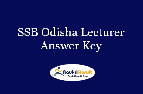 SSB Odisha Lecturer Answer Key 2022 | Exam Key, Objections