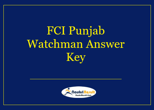 FCI Punjab Watchman 2021 Answer Key 