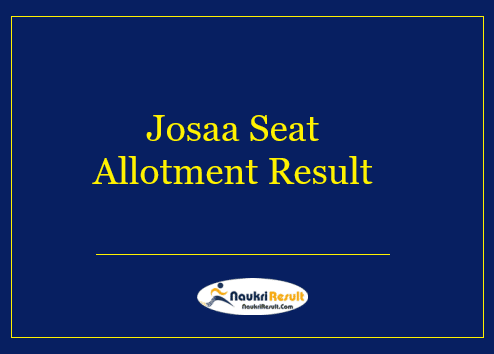 Josaa Seat Allotment Result 