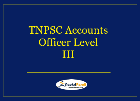 TNPSC Accounts Officer Level III Admit Card