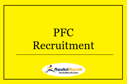 PFC Recruitment 2022 | Eligibility, Salary, Application Form