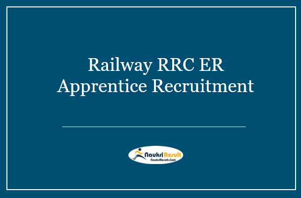 Railway RRC ER Apprentice Recruitment 